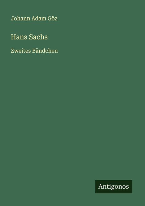 Johann Adam Göz: Hans Sachs, Buch