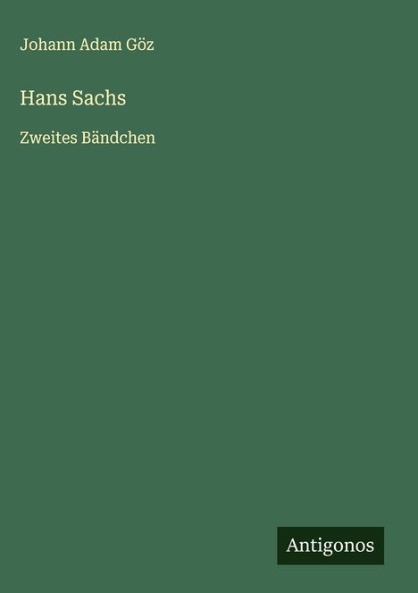 Johann Adam Göz: Hans Sachs, Buch