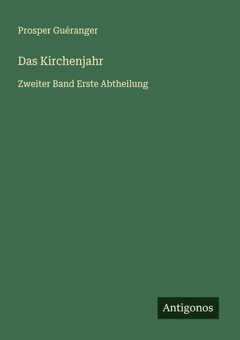 Prosper Guéranger: Das Kirchenjahr, Buch