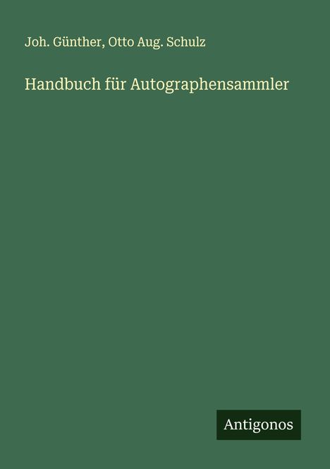 Joh. Günther: Handbuch für Autographensammler, Buch