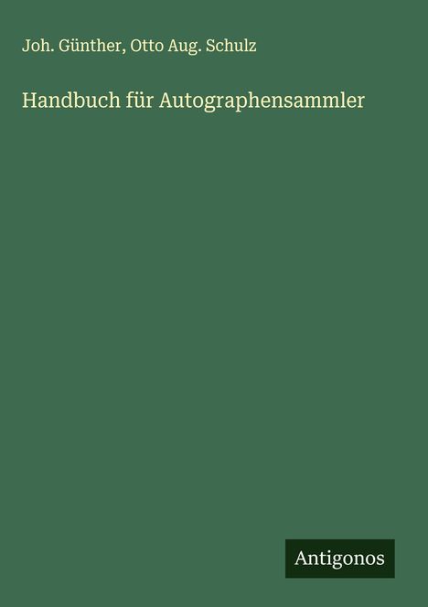 Joh. Günther: Handbuch für Autographensammler, Buch