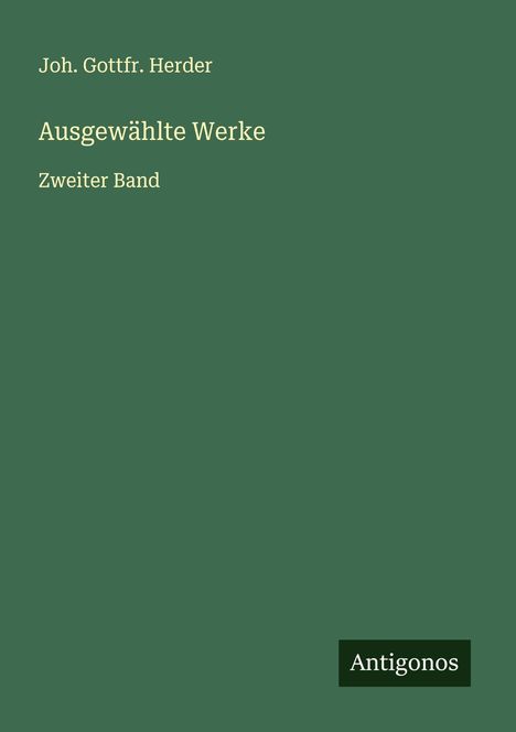 Joh. Gottfr. Herder: Ausgewählte Werke, Buch