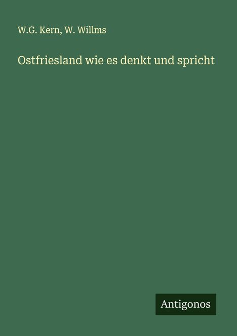 W. G. Kern: Ostfriesland wie es denkt und spricht, Buch