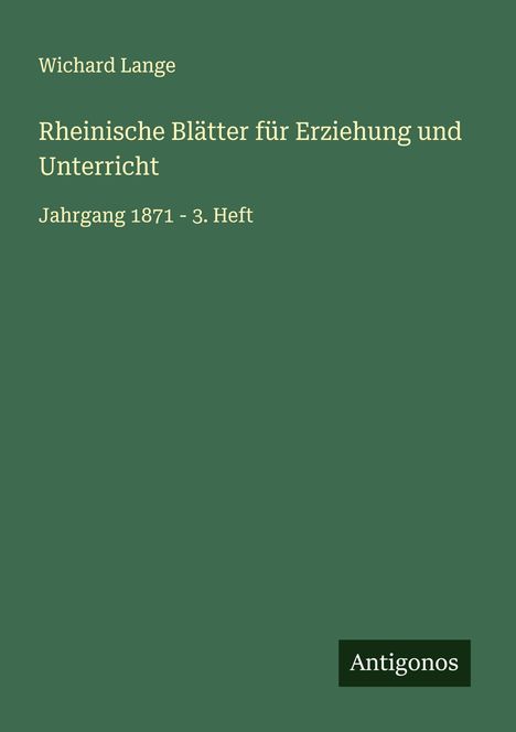 Wichard Lange: Rheinische Blätter für Erziehung und Unterricht, Buch