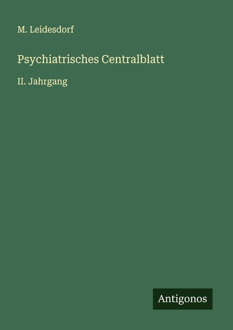 M. Leidesdorf: Psychiatrisches Centralblatt, Buch