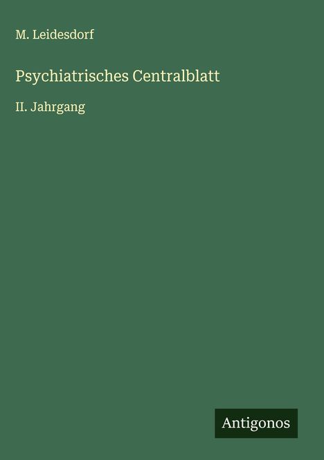 M. Leidesdorf: Psychiatrisches Centralblatt, Buch