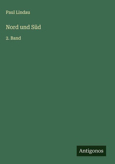 Paul Lindau: Nord und Süd, Buch
