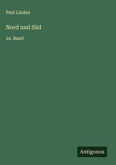 Paul Lindau: Nord und Süd, Buch