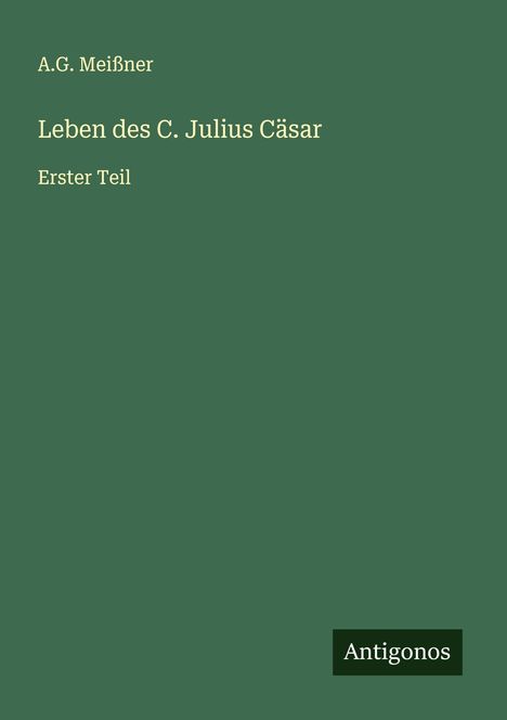 A. G. Meißner: Leben des C. Julius Cäsar, Buch