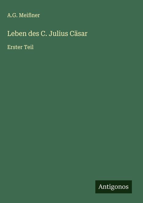 A. G. Meißner: Leben des C. Julius Cäsar, Buch