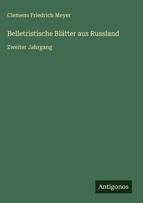 Clemens Friedrich Meyer: Belletristische Blätter aus Russland, Buch