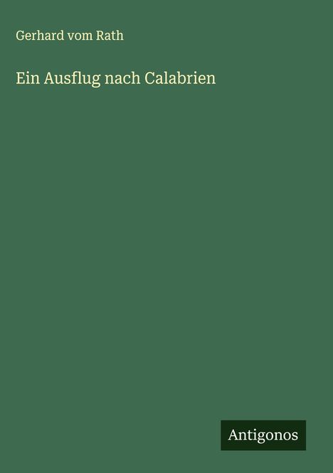 Gerhard Vom Rath: Ein Ausflug nach Calabrien, Buch