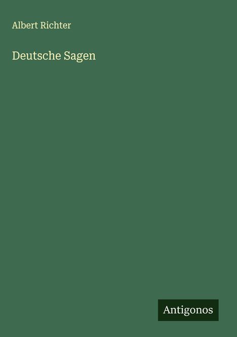 Albert Richter: Deutsche Sagen, Buch