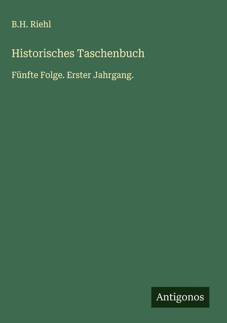 B. H. Riehl: Historisches Taschenbuch, Buch