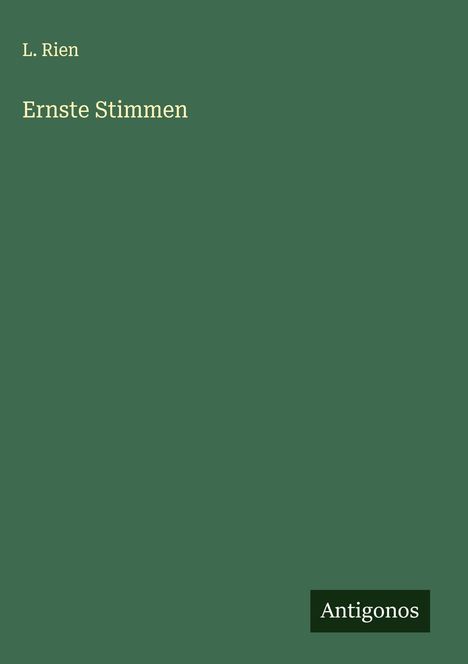 L. Rien: Ernste Stimmen, Buch