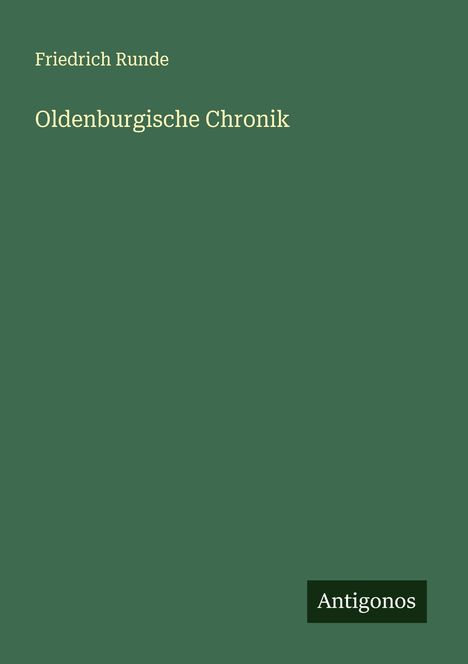 Friedrich Runde: Oldenburgische Chronik, Buch