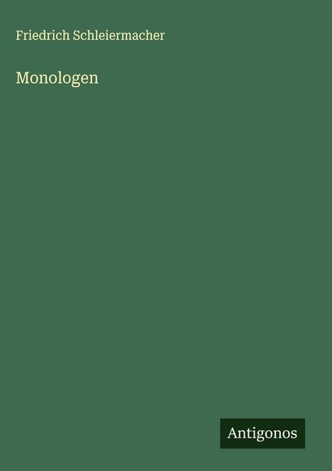 Friedrich Schleiermacher: Monologen, Buch