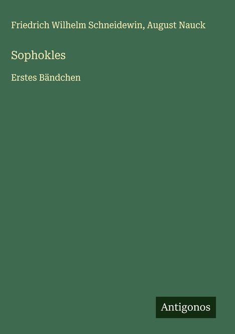 Friedrich Wilhelm Schneidewin: Sophokles, Buch