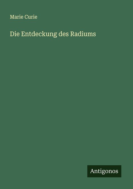 Marie Curie: Die Entdeckung des Radiums, Buch