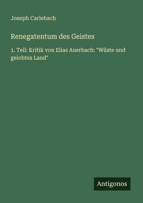 Joseph Carlebach: Renegatentum des Geistes, Buch