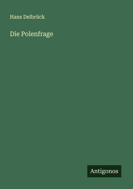 Hans Delbrück: Die Polenfrage, Buch