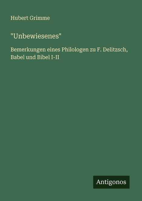 Hubert Grimme: "Unbewiesenes", Buch