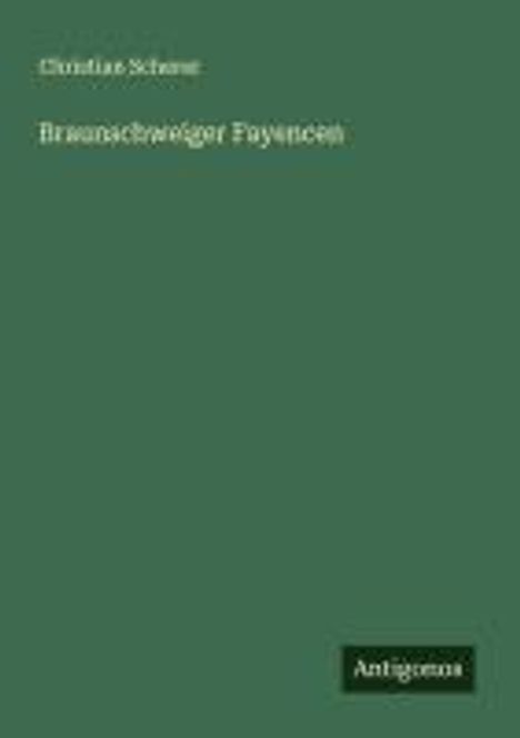 Christian Scherer: Braunschweiger Fayencen, Buch