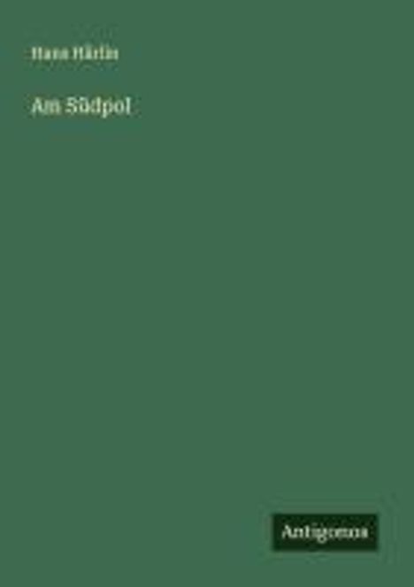 Hans Härlin: Am Südpol, Buch