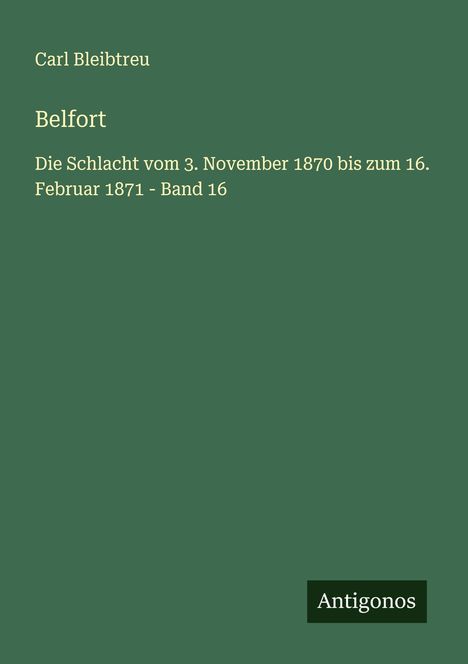 Carl Bleibtreu: Belfort, Buch