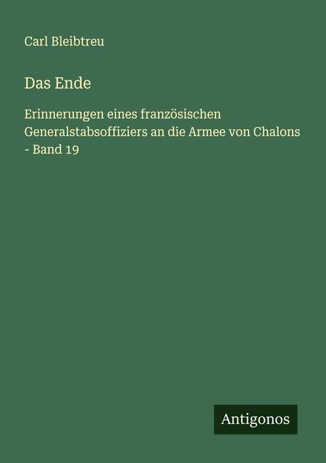 Carl Bleibtreu: Das Ende, Buch