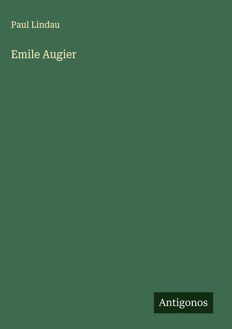 Paul Lindau: Emile Augier, Buch