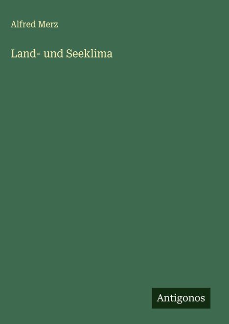 Alfred Merz: Land- und Seeklima, Buch