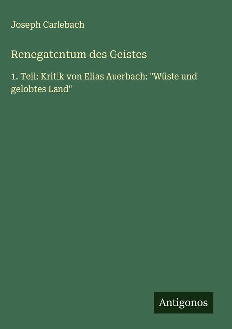 Joseph Carlebach: Renegatentum des Geistes, Buch