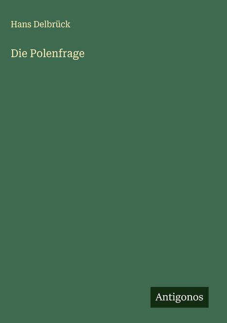 Hans Delbrück: Die Polenfrage, Buch