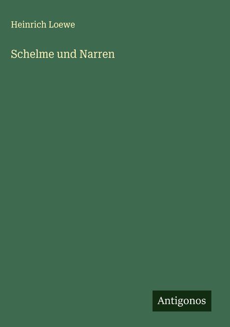 Heinrich Loewe: Schelme und Narren, Buch
