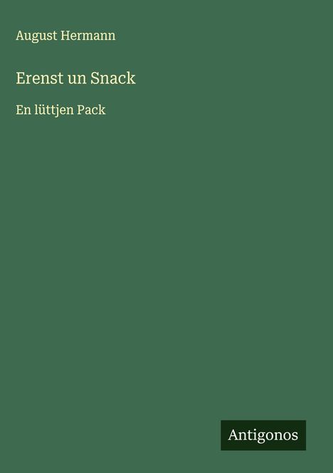 August Hermann: Erenst un Snack, Buch