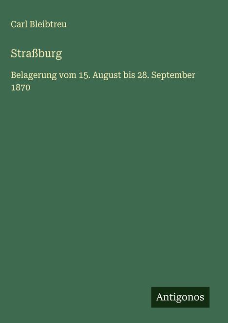 Carl Bleibtreu: Straßburg, Buch