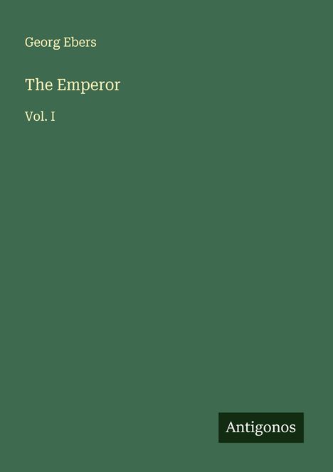 Georg Ebers: The Emperor, Buch