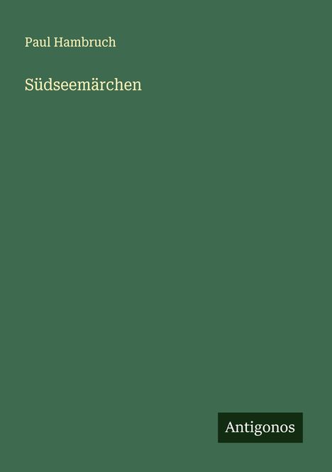 Paul Hambruch: Südseemärchen, Buch