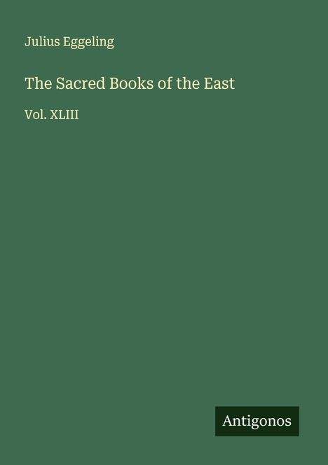 Julius Eggeling: The Sacred Books of the East, Buch