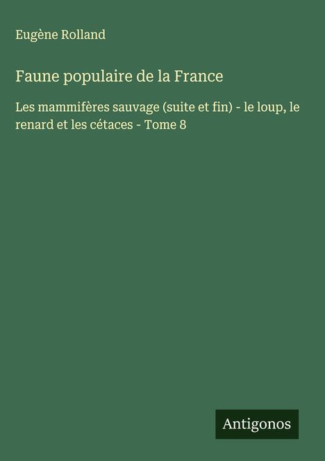 Eugène Rolland: Faune populaire de la France, Buch