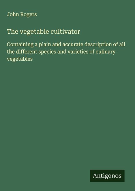 John Rogers: The vegetable cultivator, Buch