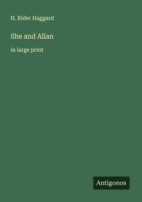 H. Rider Haggard: She and Allan, Buch
