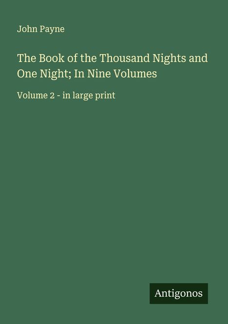 John Payne: The Book of the Thousand Nights and One Night; In Nine Volumes, Buch