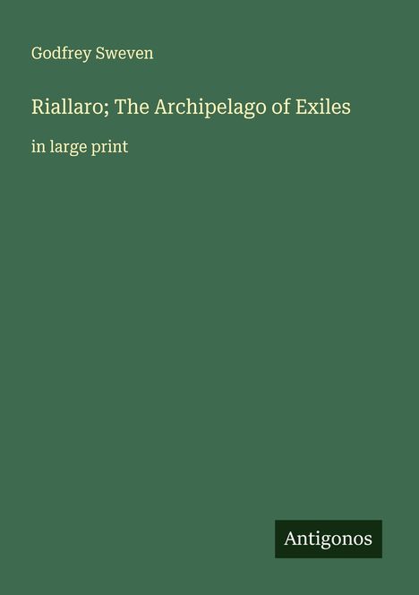 Godfrey Sweven: Riallaro; The Archipelago of Exiles, Buch