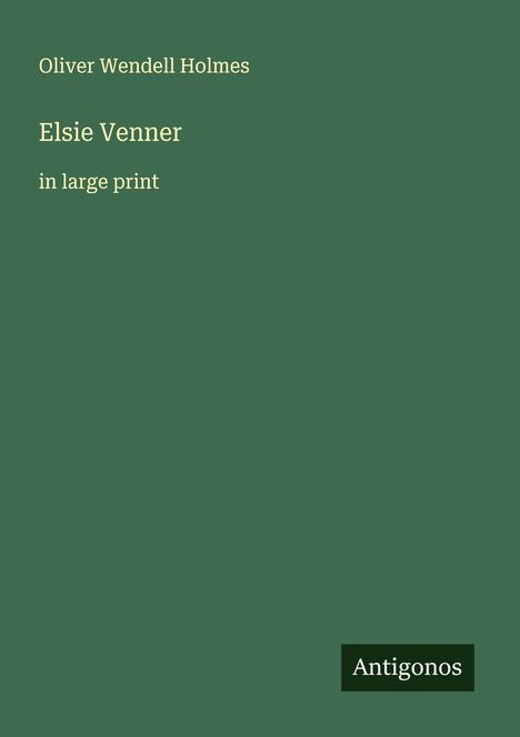 Oliver Wendell Holmes: Elsie Venner, Buch
