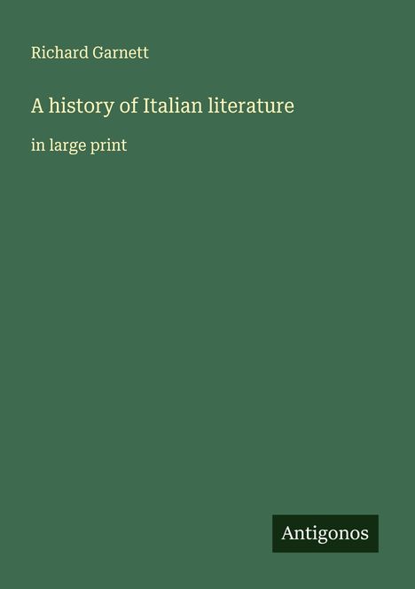Richard Garnett: A history of Italian literature, Buch