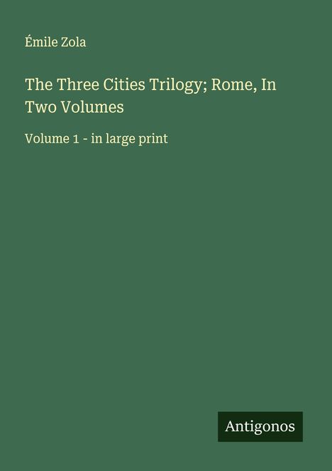Émile Zola: The Three Cities Trilogy; Rome, In Two Volumes, Buch