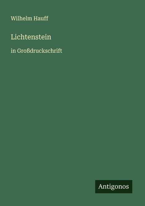 Wilhelm Hauff: Lichtenstein, Buch