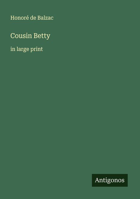 Honoré de Balzac: Cousin Betty, Buch